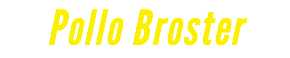 Pollo Broster