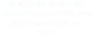 crujiente pollo broster pollo entero 8 presas o 1/4 acompañado con papas fritas, ensalada y salsas